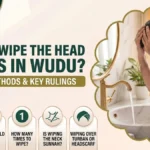 How to Wipe the Head and Ears in Wudu: Sunnah Methods, Wiping Ears, How Many Times, Ruling on Wiping Neck, and Wiping over Turban or Headscarf – AhsaanHub Fatwa & Guidance
